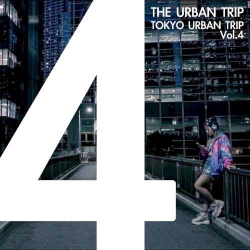 TOKYO URBAN TRIP, Vol. 4