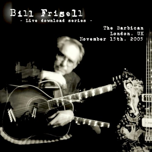 Live at The Barbican, London, UK, November 15, 2005