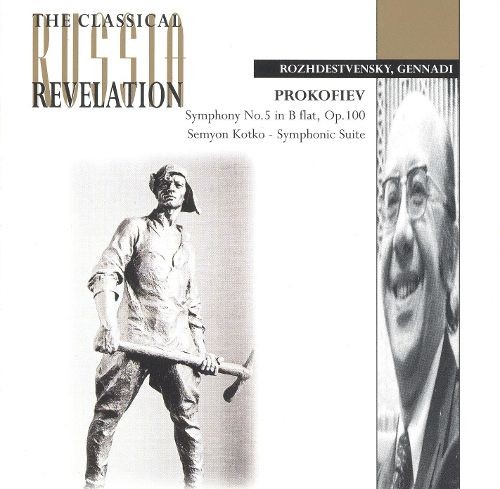 Symphony no. 5 in B flat, op. 100 / Semyon Kotko - Symphonic Suite