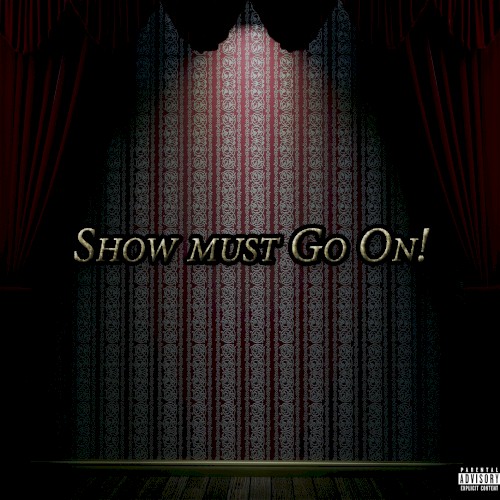 Show Must Go On!