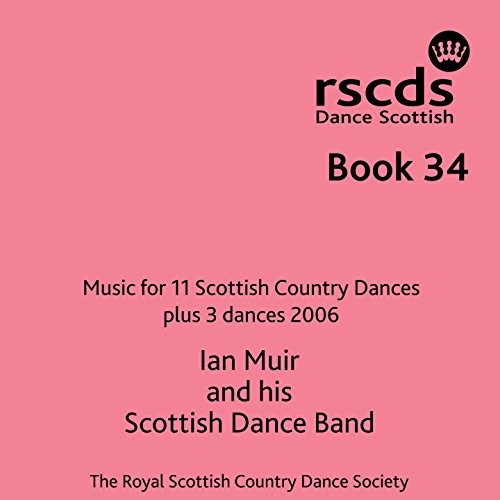 Book 34: Music for 11 Scottish Country Dances plus 3 dances 2006