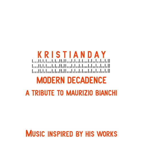 Modern Decadence: A Tribute to Maurizio Bianchi