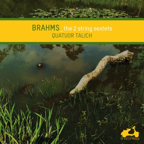 String Sextet no. 1 in B-flat major, op. 18 / String Sextet no. 2 in G major, op. 36