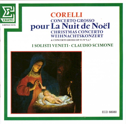 Concerto Grosso pour La Nuit de Noël Op. 6 No. 8 & Op. 6 No. 7, No. 5, No. 6
