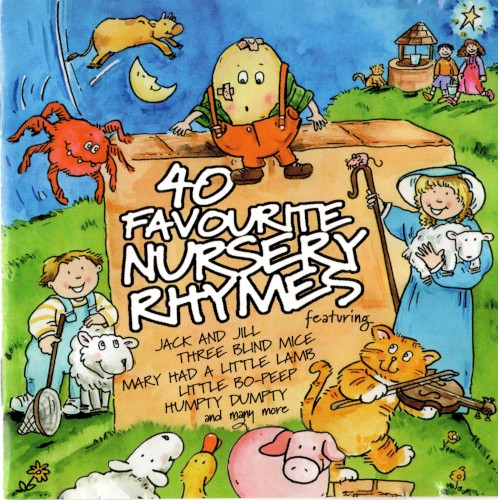 40 Favourite Nursery Rhymes