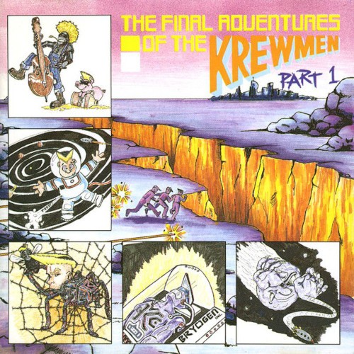 The Final Adventures of the Krewmen, Part 1