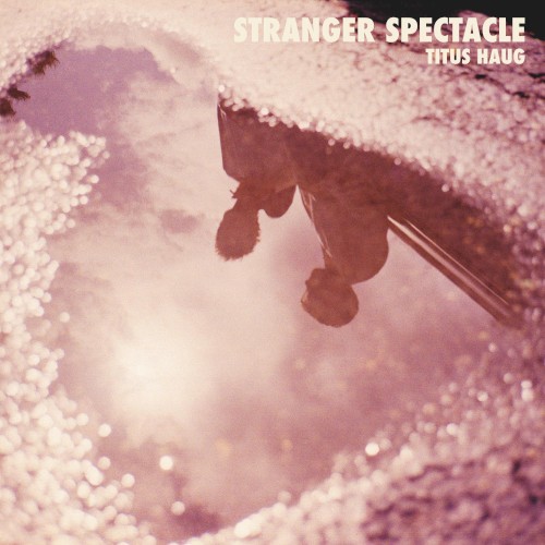 Stranger Spectacle
