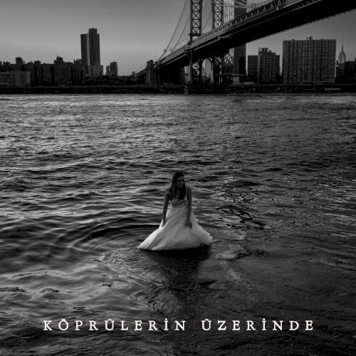 Köprülerin Üzerinde