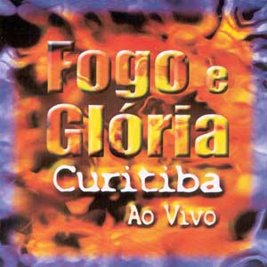 Fogo e Glória Curitiba