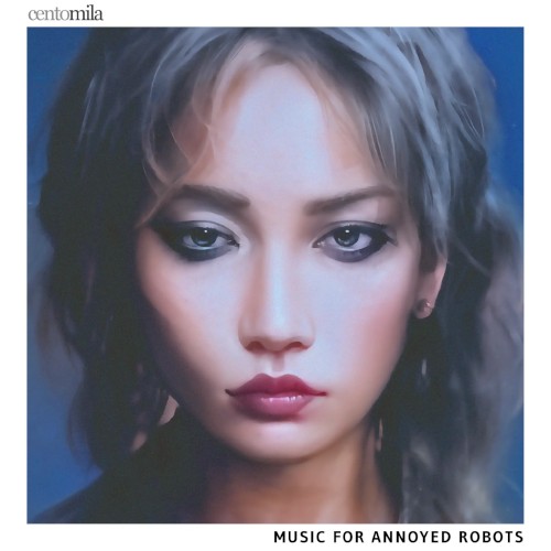 Music For Annoyed Robots