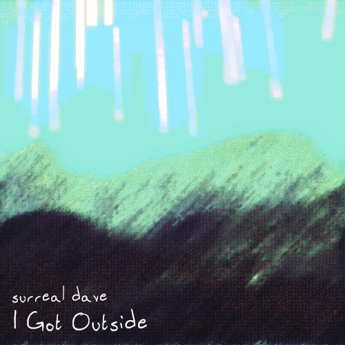I Got Outside