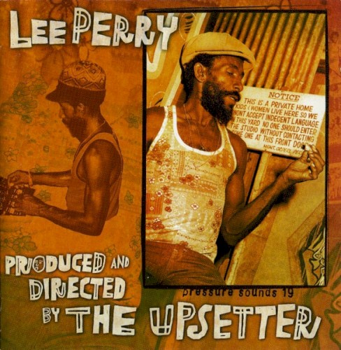 Produced and Directed by The Upsetter