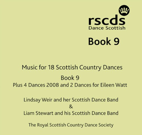 Book 9: Music for 18 Scottish Country Dances: Book 9 plus 4 Dances 2008 and 2 Dances for Eileen Watt