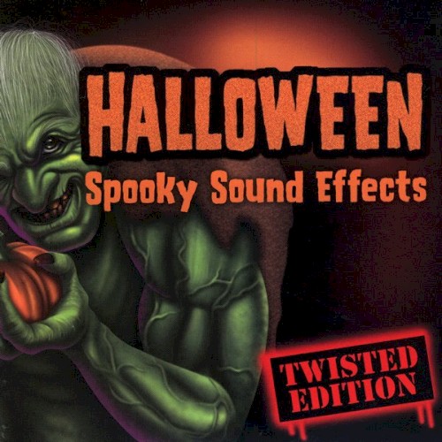 Halloween Spooky Sound Effects: Twisted Edition