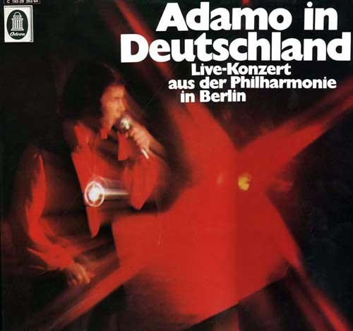 Adamo in Deutschland (Live‐Konzert aus der Philharmonie in Berlin)