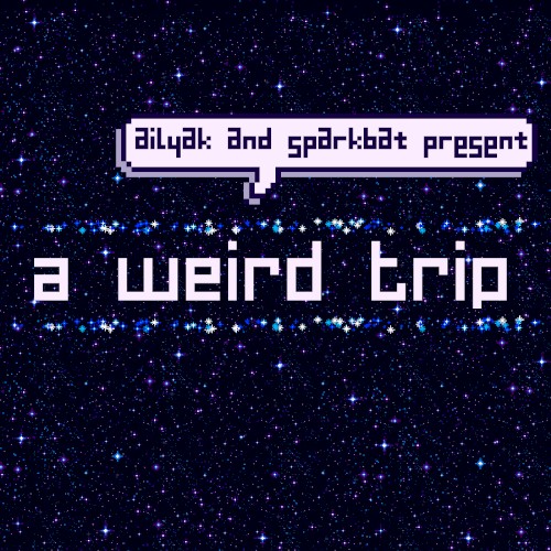 A Weird Trip