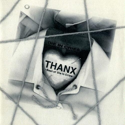 THANX -Best of Die In Cries-