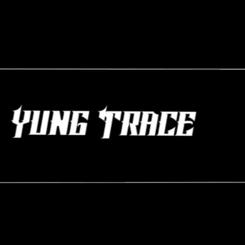 Yung Trace 1