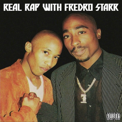 Real Rap Wit Fredro Starr