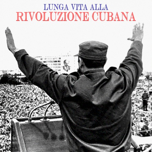 Lunga Vita Alla Rivoluzione Cubana (Cantos de la Revolución Cubana)