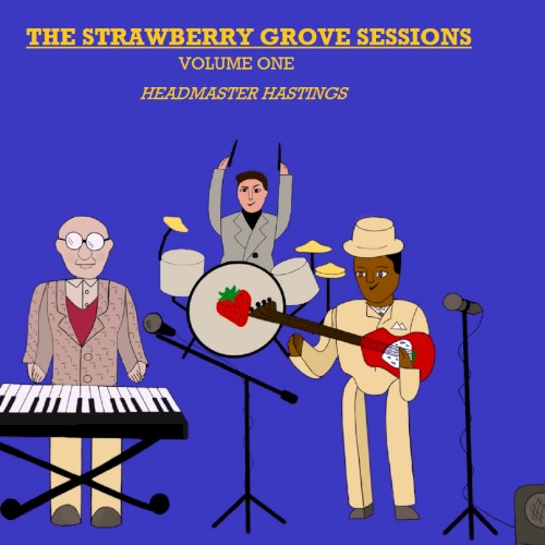 The Strawberry Grove Sessions, Vol. 1