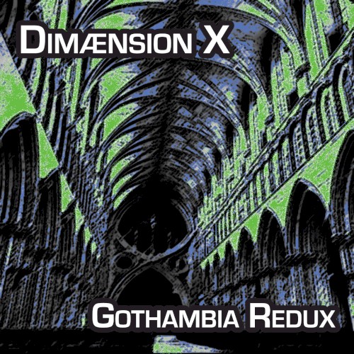 Gothambia Redux
