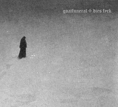 Goat Funeral / Dies Fyck