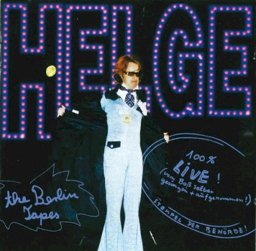 Helge Live: The Berlin Tapes