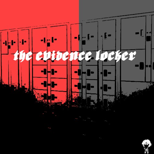 The Evidence Locker
