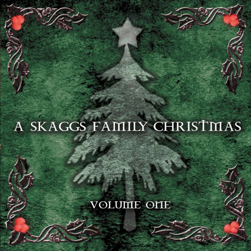 A Skaggs Family Christmas (Volume One)
