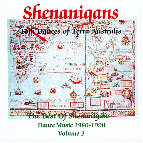 The Best of Shenanigans’ Dance Music, 1980–1990, Volume 3: Folk Dances of Terra Australis