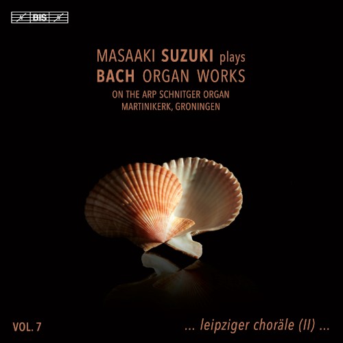 Masaaki Suzuki Plays Bach Organ Works, Vol. 7