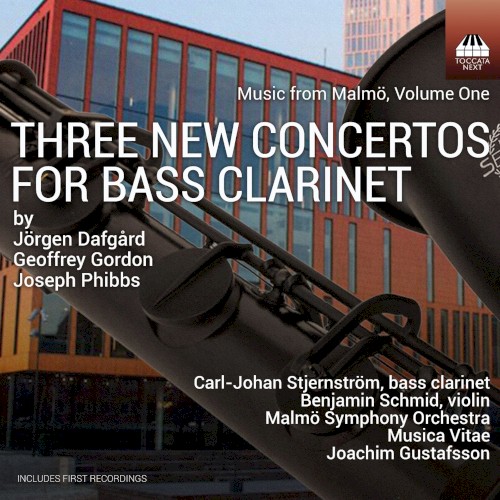 Music from Malmö, Volume One: Three New Concertos for Bass Clarinet