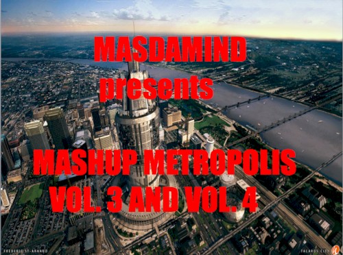 Mashup Metropolis, Vol. 3 and Vol. 4