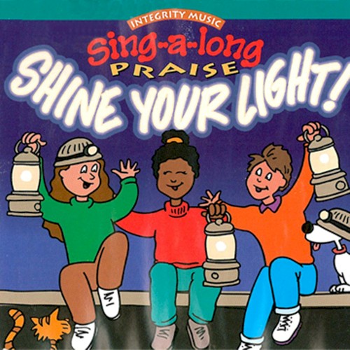 Sing-A-Long Praise: Shine Your Light