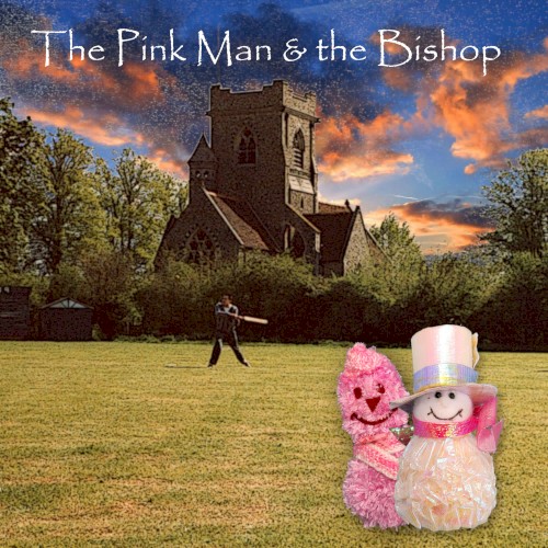 The Pink Man & the Bishop