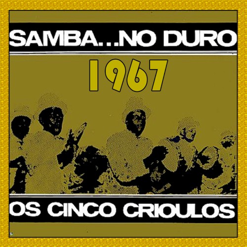 Samba... No Duro - 1967