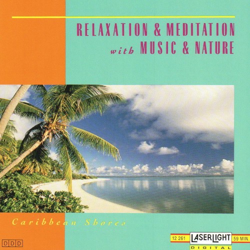 Relaxation & Meditation with Music & Nature: Caribbean Shores