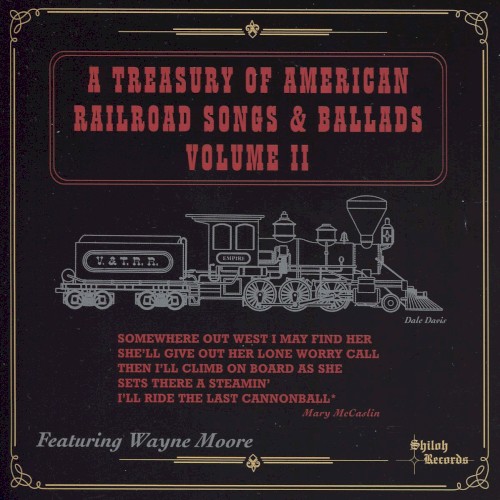A Treasury of American Railroad Songs & Ballads, Volume II