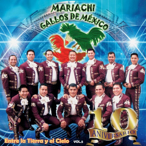 Entre La Tierra Y El Cielo, Vol. 5 (10 Aniversario)