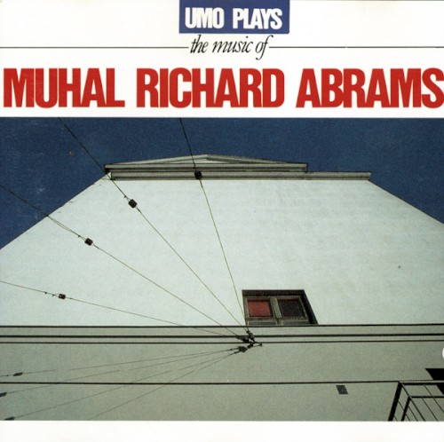 UMO Plays the Music of Muhal Richard Adams