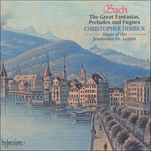 The Great Fantasias, Preludes and Fugues