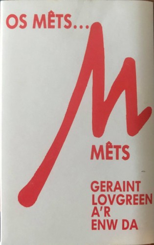 Os Mêts… Mêts