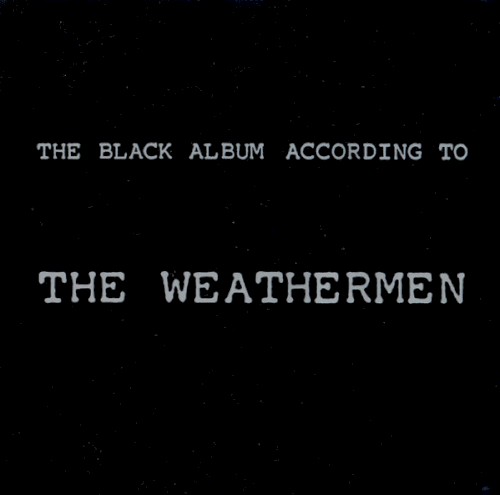 The Black Album According to the Weathermen