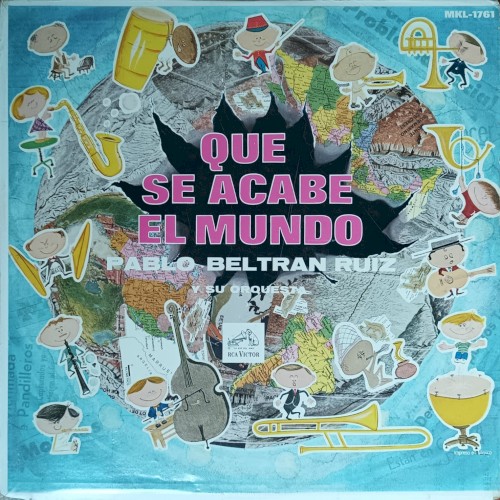 Que se acabe el mundo