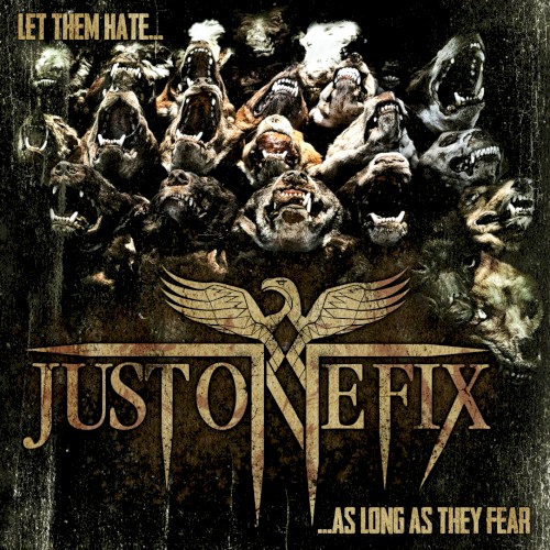 Let Them Hate … as Long as They Fear