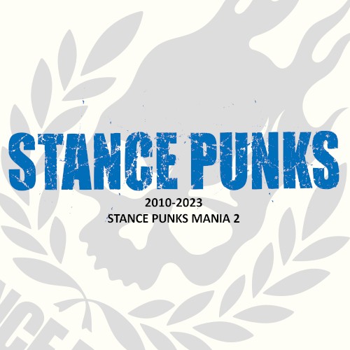 STANCE PUNKS MANIA 2 2010-2023