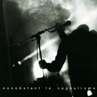 Nonobstant Le Cagoulisme
