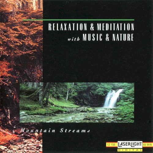 Relaxation & Meditation with Music & Nature: Mountain Streams
