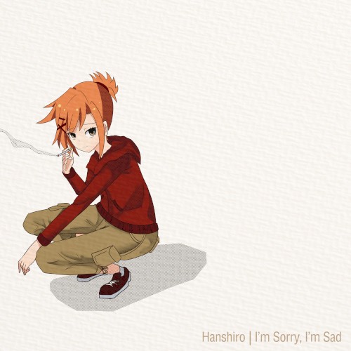 I'm Sorry, I'm Sad
